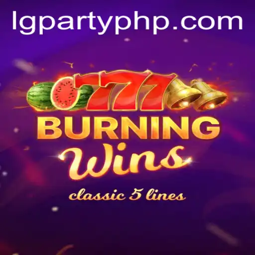BurningWins: The Thrilling World of LGParty's Latest Online Game