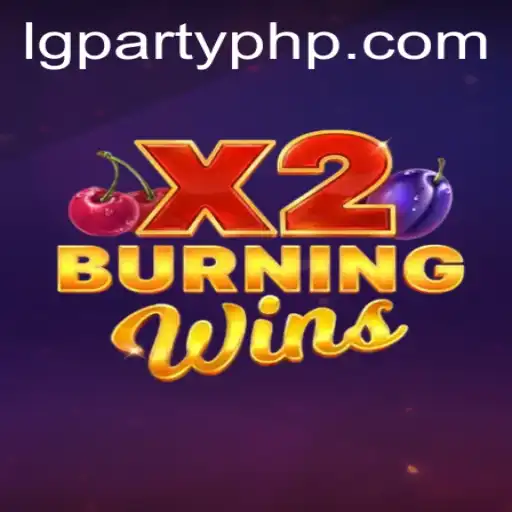 A Deep Dive into the Thrilling World of BurningWinsX2 at LGParty