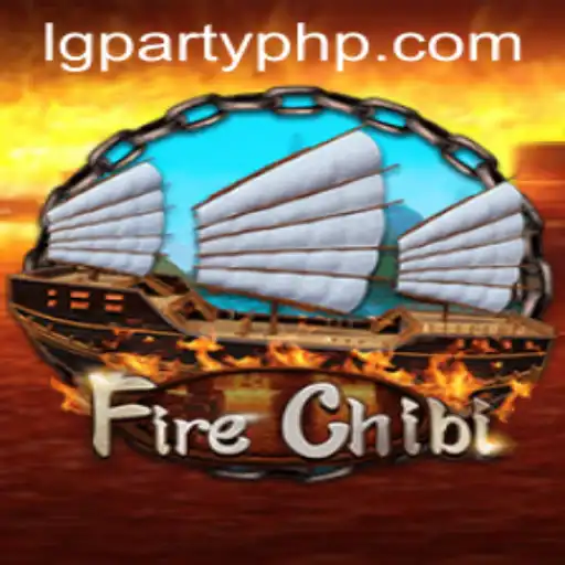 Discover the Thrilling World of FireChibi: A Must-Play Experience at LGParty