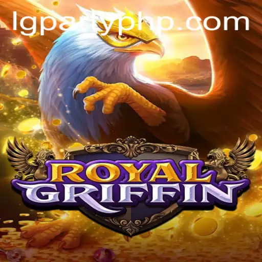 RoyalGriffin: An Epic Adventure Awaits Amidst the LGParty