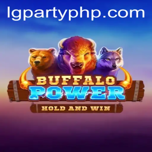 Exploring the Thrills of BuffaloPower in LGParty