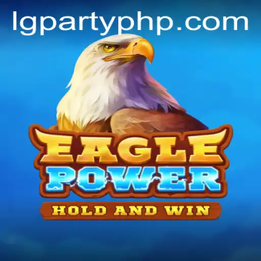EaglePower: Soar Through the Skies with LGParty