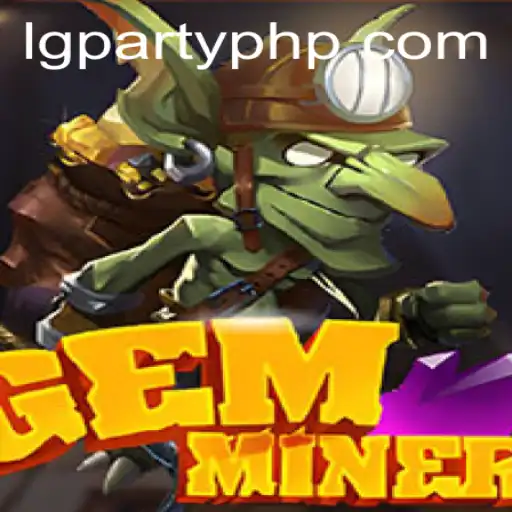 Discover GemMiner: The Latest Craze Sweeping LGParty