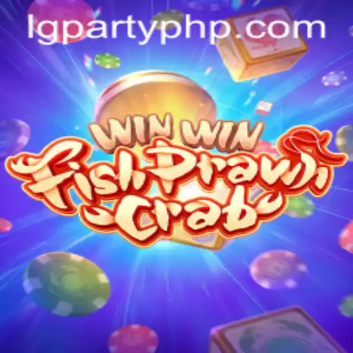 Exploring the Exciting World of WinWinFishPrawnCrab at LGParty